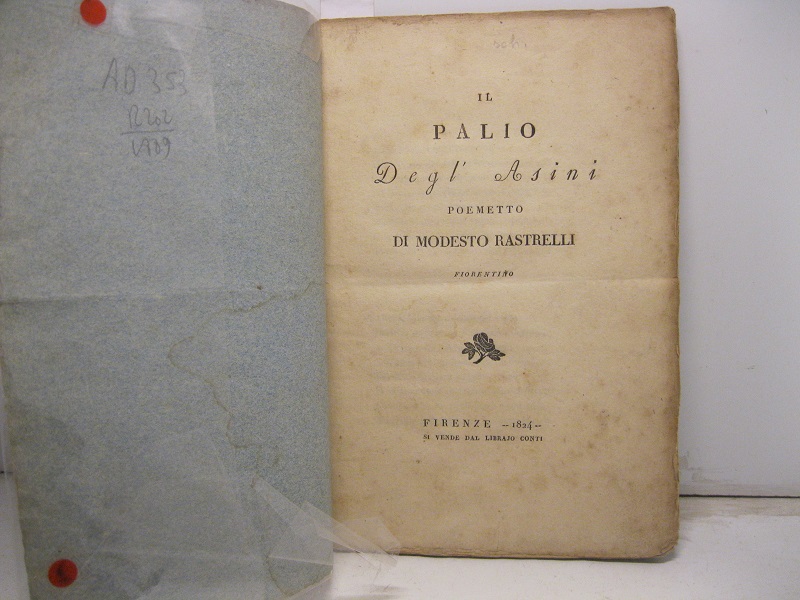 Il Palio degl' Asini. Poemetto di Modesto Rastrelli,  fiorentino.